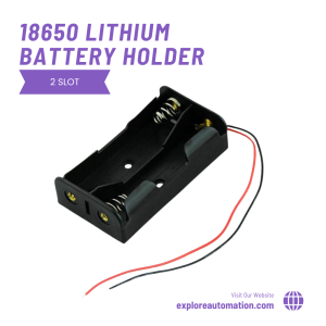 18650 Lithium Battery Holder (2 Slot)