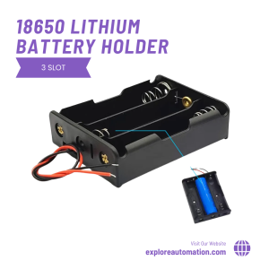 18650 Lithium Battery Holder (3 Slot)
